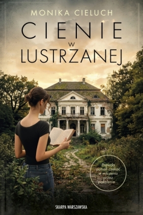 Cienie w Lustrzanej - Monika Cieluch .