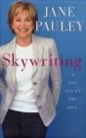 Skywriting A Life Out of the Blue Jane Pauley