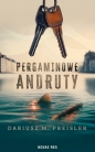 Pergaminowe andruty - Dariusz M. Preisler