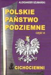 Polskie państwo podziemne cz.6 - Aleksander Szumański