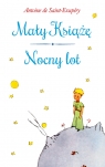 Mały Książę. Nocny lot Antoine de Saint Exupery