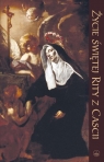Życie Świętej Rity z Cascii Joseph Sicardo OSA