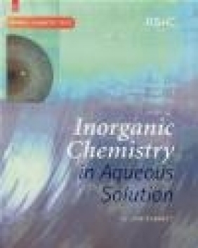 Inorganic Chemistry in Aqueous Solution Jack Barrett, J Barrett