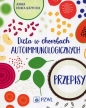 Dieta w chorobach autoimmunologicznych Przepisy - Joanna Dronka Skrzypczak