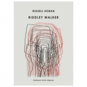 Riddley Walker - Hoban Russel