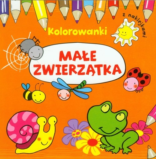 Małe zwierzątka Kolorowanki z naklejkami