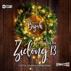 Gwiazdka na Zielonej 13 (Audiobook) - Agata Bizuk