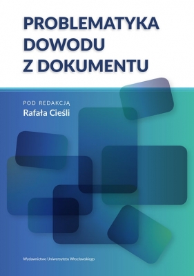 Problematyka dowodu z dokumentu