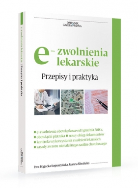 e-zwolenienia lekarskie Przepisy i praktyka - Bogucka-Łopuszyńska Ewa, Śliwińska Joanna