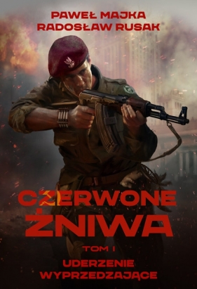 Czerwone Żniwa Tom 1 (Uszkodzona okładka) - Paweł Majka, Radosław Rusak