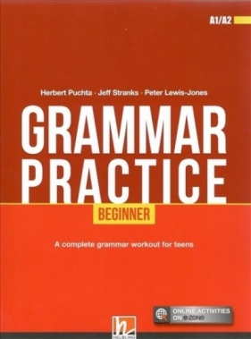 Grammar Practice Beginner A1/A2 + e-zone - Puchta Herbert, Jeff Stranks, Lewis-Jones Peter