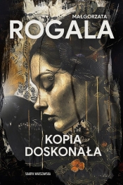 Kopia doskonała. Wielkie Litery - Małgorzata Rogala