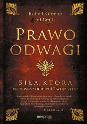 Prawo odwagi. Siła, która na zawsze odmieni Twoje życie
