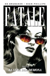 Fatale T.5 Klątwa dla demona - Phillips Sean, Ed Brubaker