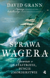 Sprawa Wagera - David Grann