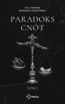 Paradoks Cnót. Tom I. Wydanie specjalne P. K. Farion, Mateusz Gostyński