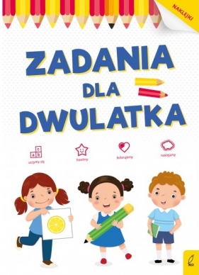 Akademia malucha. Zadania dla dwulatka - Opracowanie zbiorowe