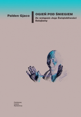 Ogień pod śniegiem - Palden Gjaco