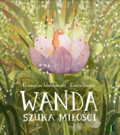 Wanda szuka miłości - Wechterowicz Przemysław, Emilia Dziubak