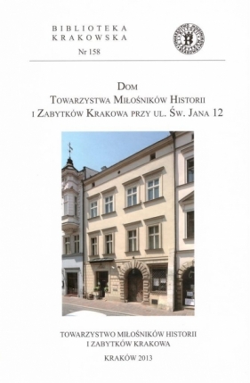 Dom Towarzystwa Miłośników Historii i Zabytków... - Opracowanie zbiorowe