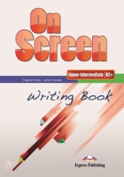 On screen Upper-Inter B2+ Writing Book - Virginia Evans, Jenny Dooley