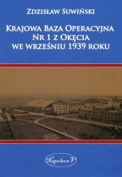 Krajowa Baza Operacyjna Nr 1 z Okęcia we wrześniu 1939 roku