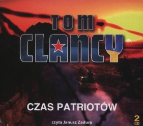 Czas patriotów (Audiobook) - Tom Clancy