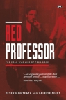 Red Professor The Cold War life of Fred Rose Monteath Peter