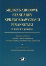 Międzynarodowe Standardy Sprawozdawczości Finansowej w teorii i w praktyce