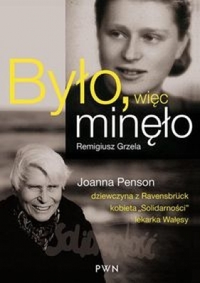 Było, więc minęło - Grzela Remigiusz
