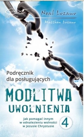 Modlitwa uwolnienia cz.4