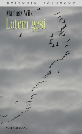 Lotem gęsi - Wilk Mariusz<br />