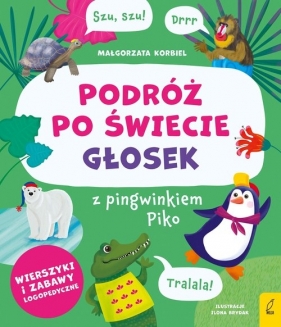 Podróż po świecie głosek z pingwinkiem Piko - Małgorzata Korbiel