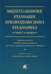 Międzynarodowe Standardy Sprawozdawczości Finansowej w teorii i w praktyce