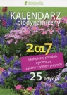 Kalendarz biodynamiczny 2017 Ekologiczny poradnik ogrodniczy zgodny z Wiland Janusz, Szymona Jerzy, Legutowska Hanna