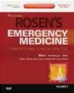 Rosen's Emergency Medicine - Concepts and Clinical Practice Robert Hockberger, Ron Walls, John Marx