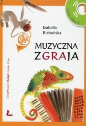 Muzyczna zgraja + CD (Uszkodzona okładka) - Izabella Klebańska