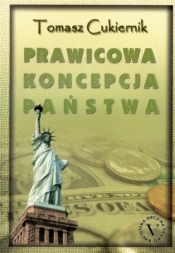 PRAWICOWA KONCEPCJA PAŃSTWA - Tomasz Cukiernik