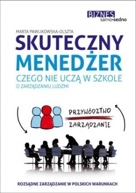 Skuteczny menedżer - Marta Pawlikowska-Olszta