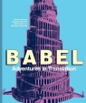 Babel Adventures in Translation Duncan Dennis