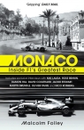 Monaco Inside F1's Greatest Race Folley Malcolm