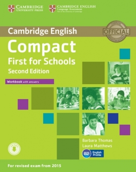 Compact First for Schools Workbook with Answers + Audio - Thomas Barbara , Matthews Laura