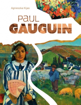 Paul Gauguin - Agnieszka Kijas
