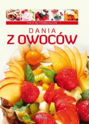 Dania z owoców - Jolanta Bąk, Iwona Czarkowska