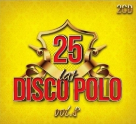 25 lat disco polo vol. 8 2CD - Opracowanie zbiorowe