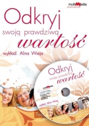 Odkryj swoją prawdziwą wartość CD AUDIO - Alina Wieja
