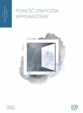 Powieści graficzne Wprowadzenie - Konefał Sebastian Jakub, Szyłak Jerzy