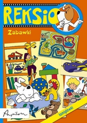 Reksio. Zabawki - Dawczak Beata, Spychał Izabela