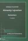 Alimenty i ojcostwo Komentarz Stan prawny: 1.01.2008 r. Krzemiński Zdzisław