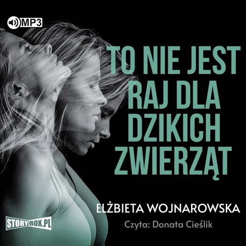 To nie jest raj dla dzikich zwierząt
	 (Audiobook)